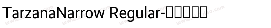 TarzanaNarrow Regular字体转换